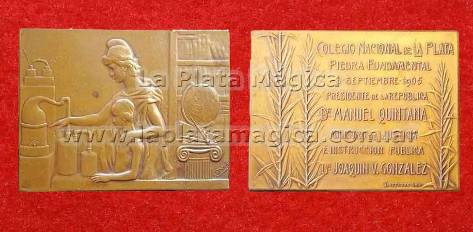 Medalla Colegio Nacional de La Plata Piedra Fundamental 3 Septiembre 1905 Presidente de la República.